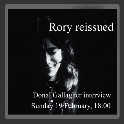 Rory Reissued, Sunday 19 February at 18:00 GMT